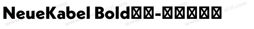 NeueKabel Bold字体字体转换